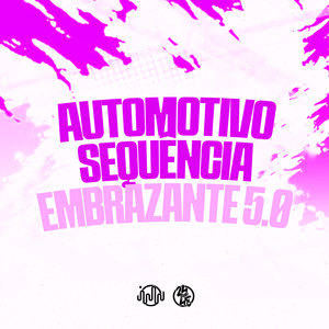 Automotivo Sequência Embrazante 5.0 (Explicit)
