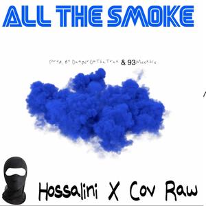 All The Smoke (Park West Anthem) (feat. Cov Raw AF, DangerOnThaTrax & 93Meexhie)