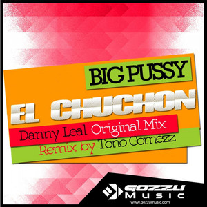 EL CHUCHON (BIG PUSSY) [Explicit]