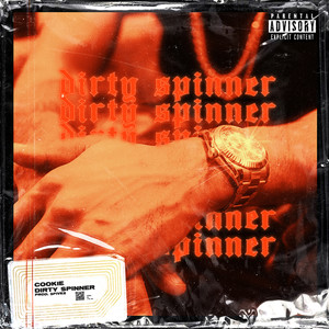 Dirty Spinner (Explicit)