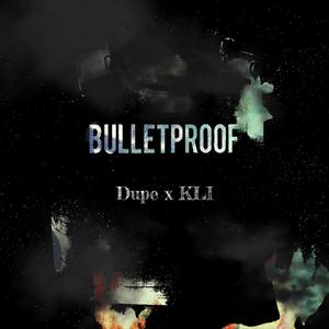 Bulletproof (Explicit)