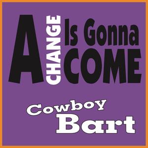 A Change Is Gonna Come (feat. Darren Dille & Cole Dillingham)