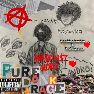 puredankrage! (feat. Kidcapone) [Explicit]