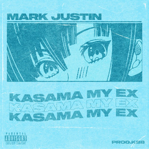 Kasama My Ex (Explicit)