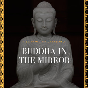 Buddha in the Mirror