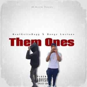 Them Ones (feat. Boogz Luciano) [Explicit]