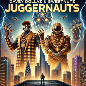 Juggernauts (Explicit)
