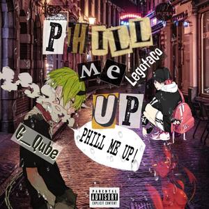 Phill Me Up