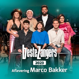 Beste Zangers 2023 (Aflevering 3 -  Marco Bakker)