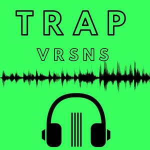 Trap Vrsns