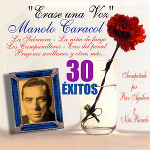 Manolo Caracol 30 Éxitos