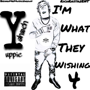 I'm What They Wishing 4 (Explicit)