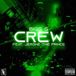 Crew (feat. Jerome The Prince) (Explicit)