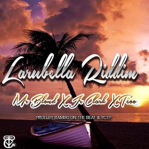 Larubella Riddim (Explicit)