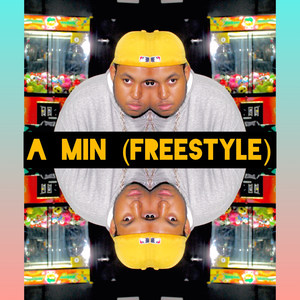 A Min (Freestyle) [Explicit]