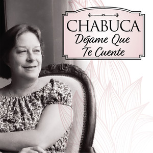 Chabuca... Déjame Que Te Cuente - EP