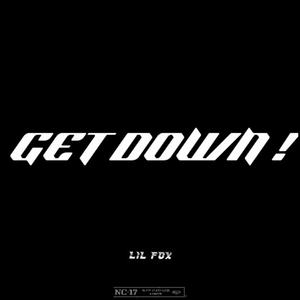 GET DOWN! (Explicit)