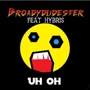 Uh Oh 2 (feat. Hybris) [Explicit]