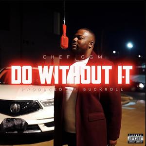 Do Without It (Explicit)