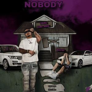 Nobody (feat. 1kCruz) [Explicit]