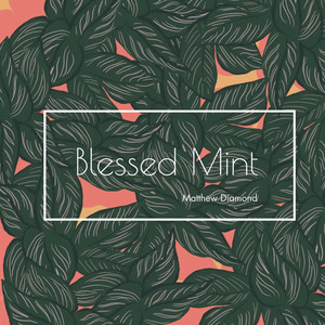 Blessed Mint