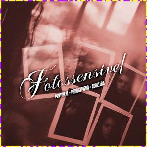 Fotossensível (Explicit)