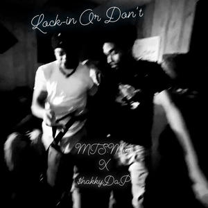 Lock-in Or Don't (feat. $hakkyDaP) [Explicit]