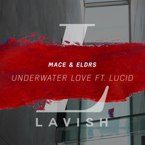 Underwater Love (feat. Lucid) - Single