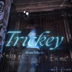 Trickey (Explicit)