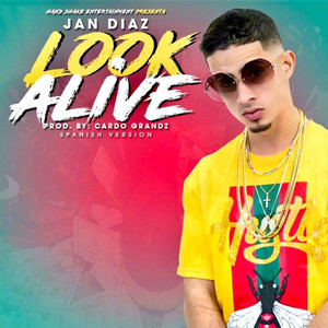 Look Alive (Spanish Version)