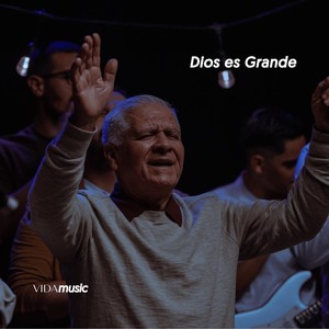 Dios Es Grande