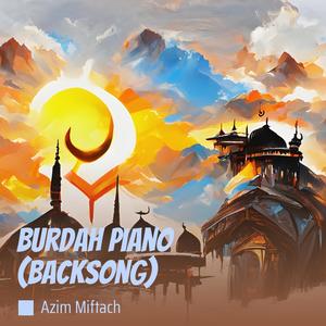 Burdah Piano (Backsong)
