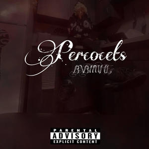 Percocets (feat. Lilsethyns) (Explicit)