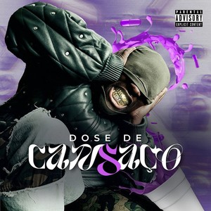 Dose de Cansaço (Explicit)