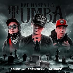 RAP HASTA LA TUMBA