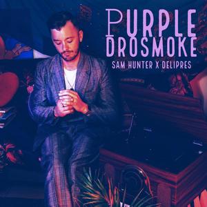 Purple Drosmoke(feat. Delipres) (Explicit)