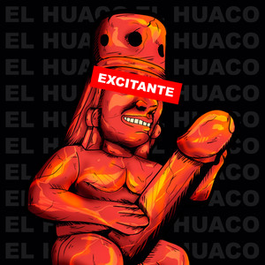 El Huaco (Explicit)