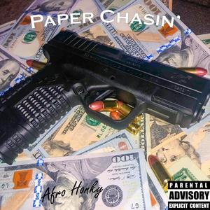 Paper Chasin' (Explicit)