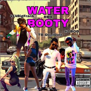 TBDontDoIt (WaterBooty Rmx|414bigfrank & 42Boo Remix|Explicit)