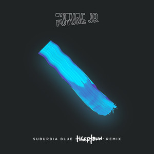 Suburbia Blue (Tigertown Remix)