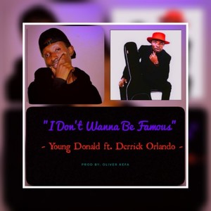 I Don't Wanna Be Famous