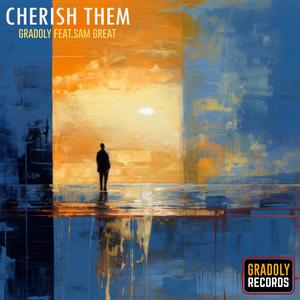 Cherish Them (feat. Sam Great)