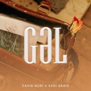 Gəl (feat. Zahid Nuri)