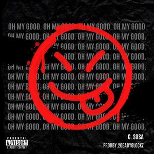 OH MY GOOD (Explicit)