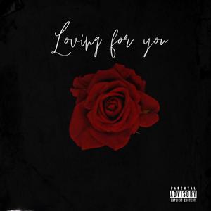 Loving for you (feat. Kayn4n) (Explicit)