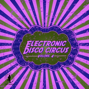 Electronic Disco Circus, Vol. 4