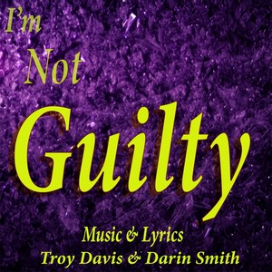 I'm Not Guilty