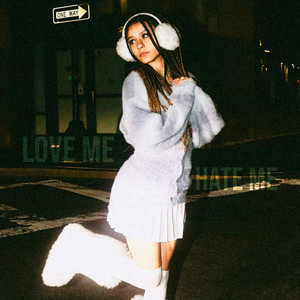 Kayla G - Love Me, Hate Me