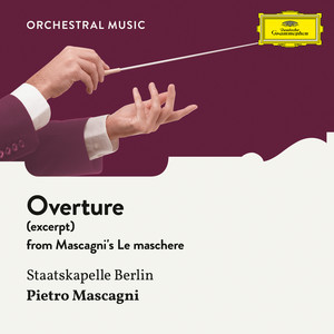 Mascagni: Le maschere, Overture (Excerpt)