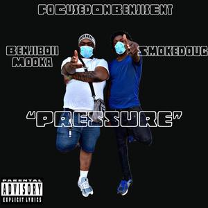 Pressure (feat. SmokeDoug) [Explicit]